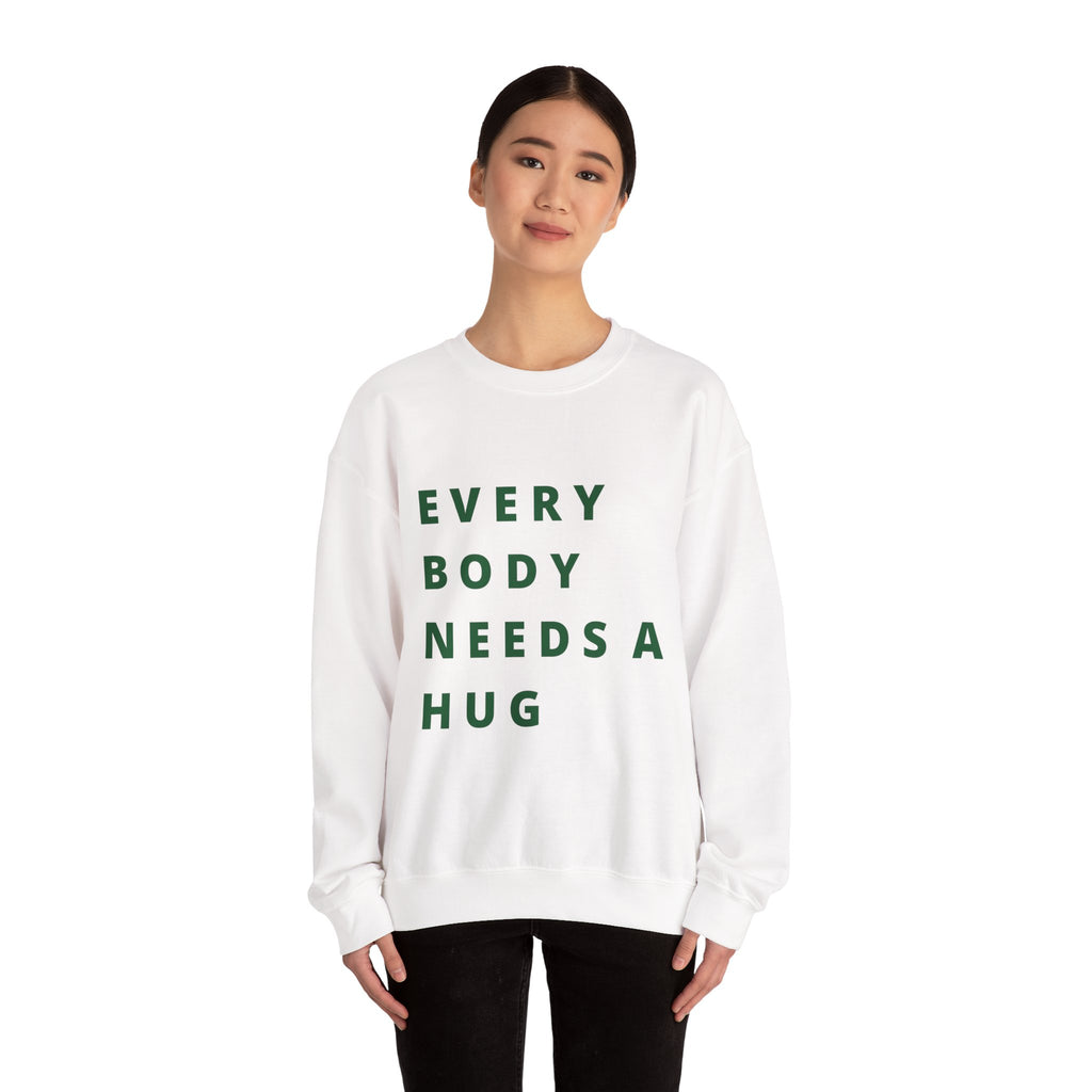 Every Body Needs a Hug Bestie Crew sweatshirt | Crewneck, Positive Message