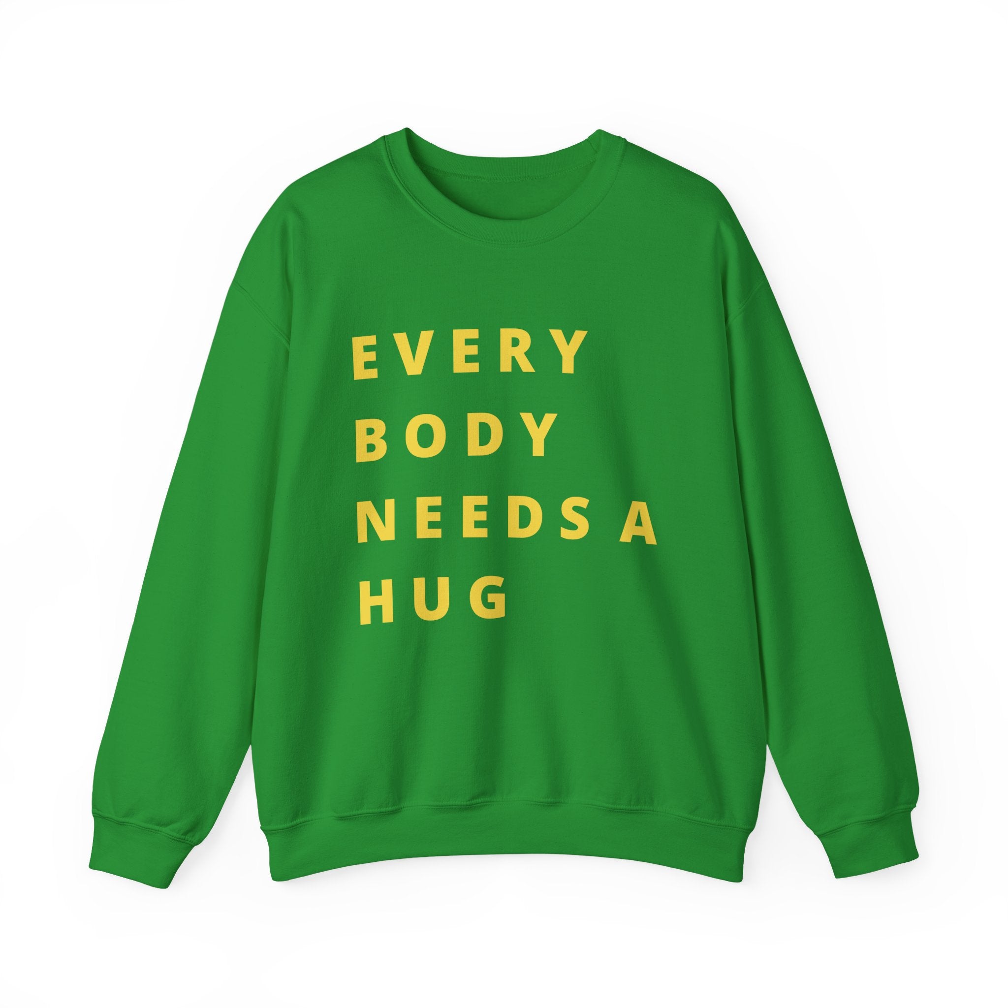 Every Body Needs a Hug Bestie Crew sweatshirt | yellow text Crewneck, Positive Message