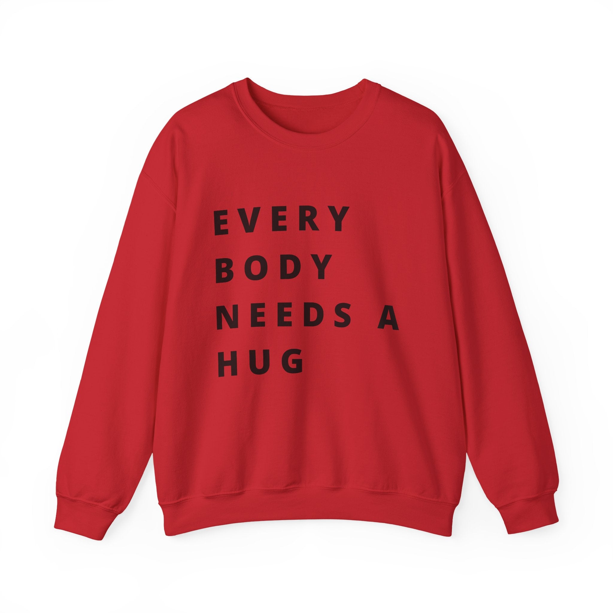 Every Body Needs a Hug Bestie Crew sweatshirt | black text Crewneck, Positive Message