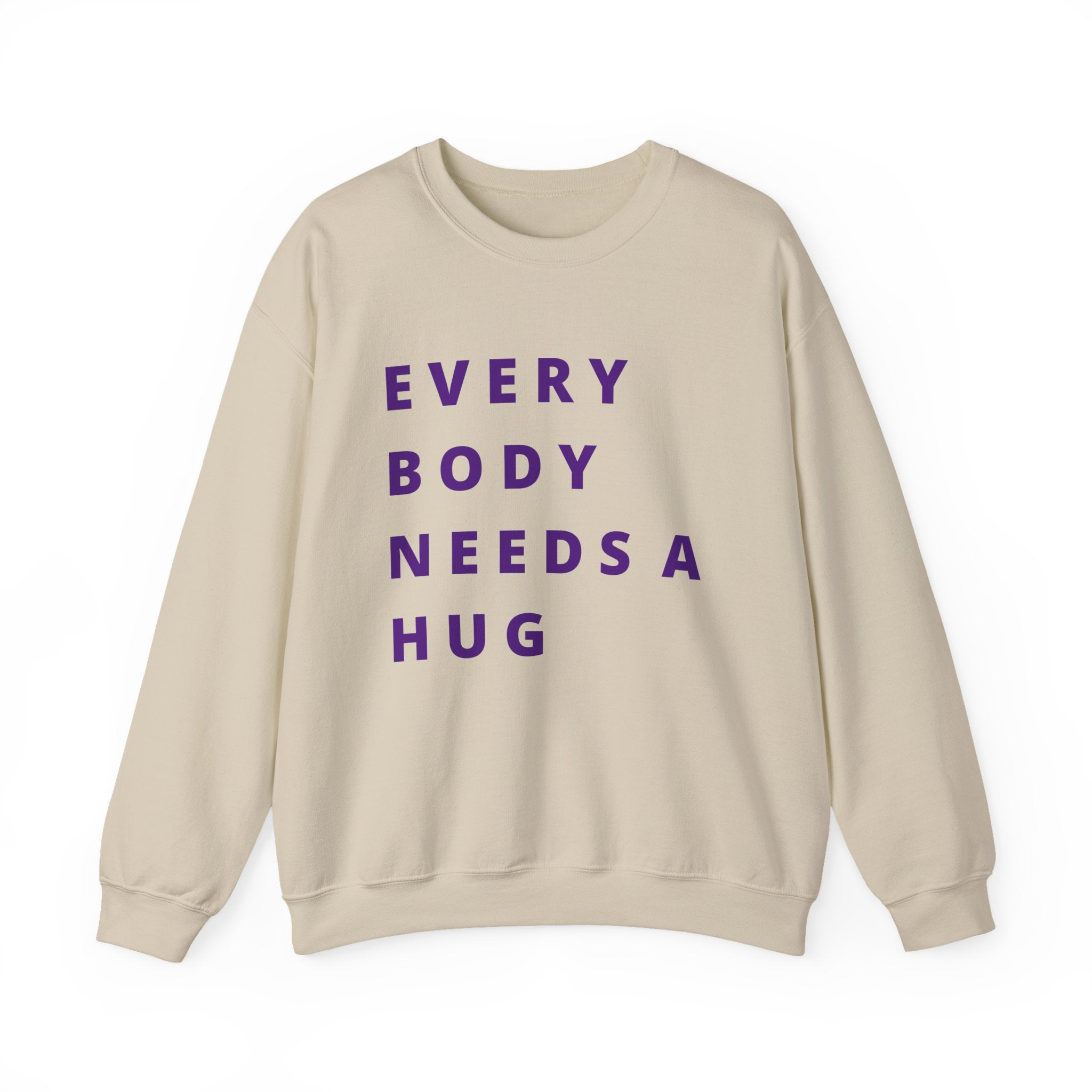 Every Body Needs a Hug Bestie Crew sweatshirt | purple text Crewneck, Positive Message