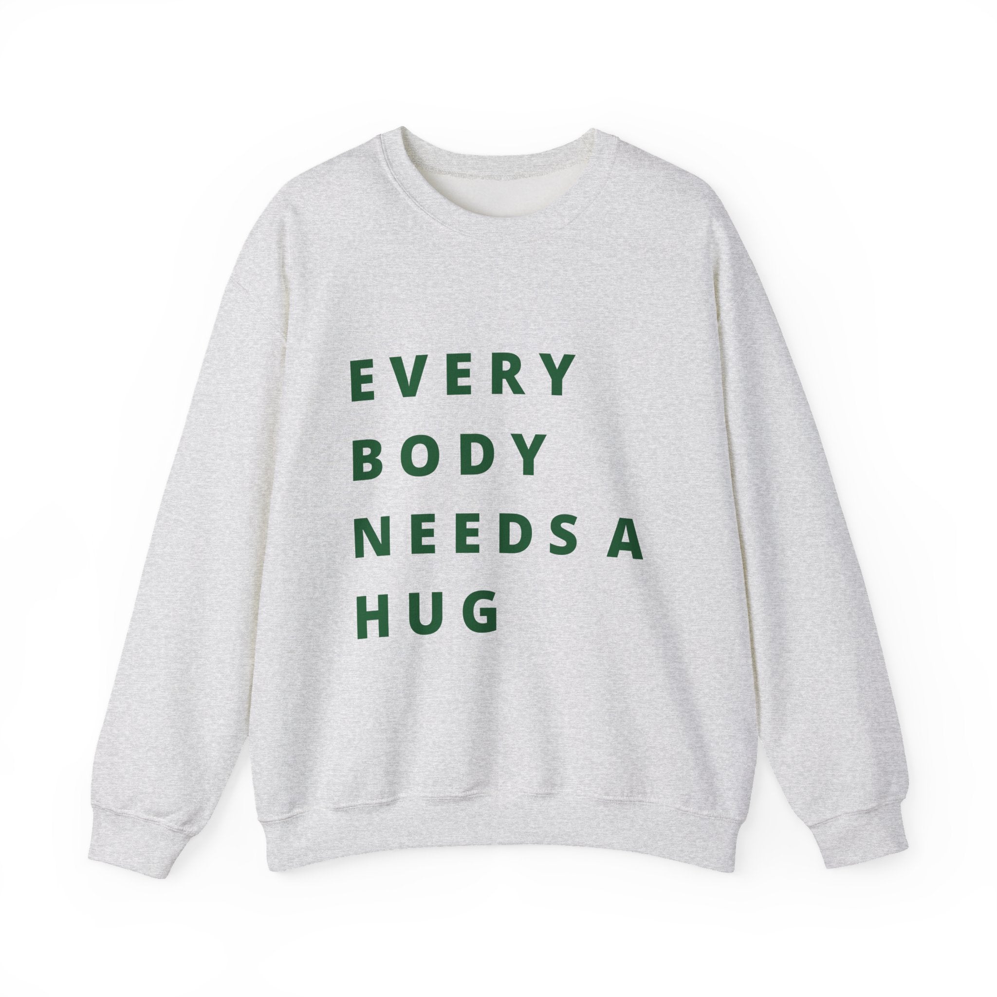 Every Body Needs a Hug Bestie Crew sweatshirt | Crewneck, Positive Message