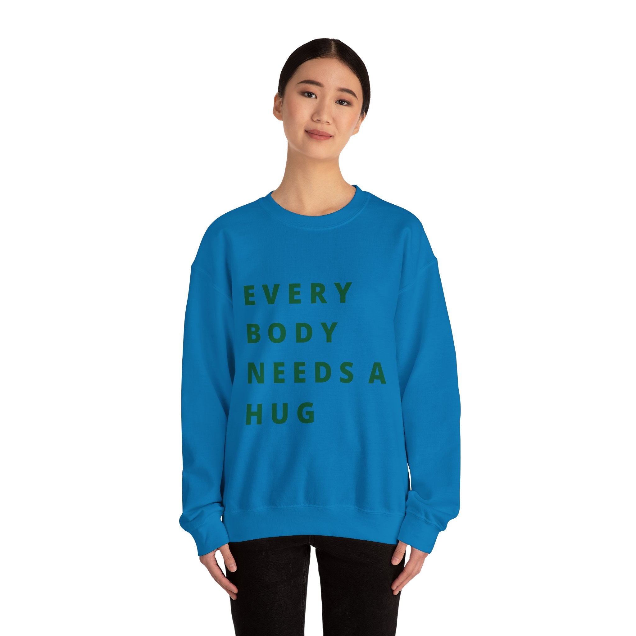 Every Body Needs a Hug Bestie Crew sweatshirt | Crewneck, Positive Message