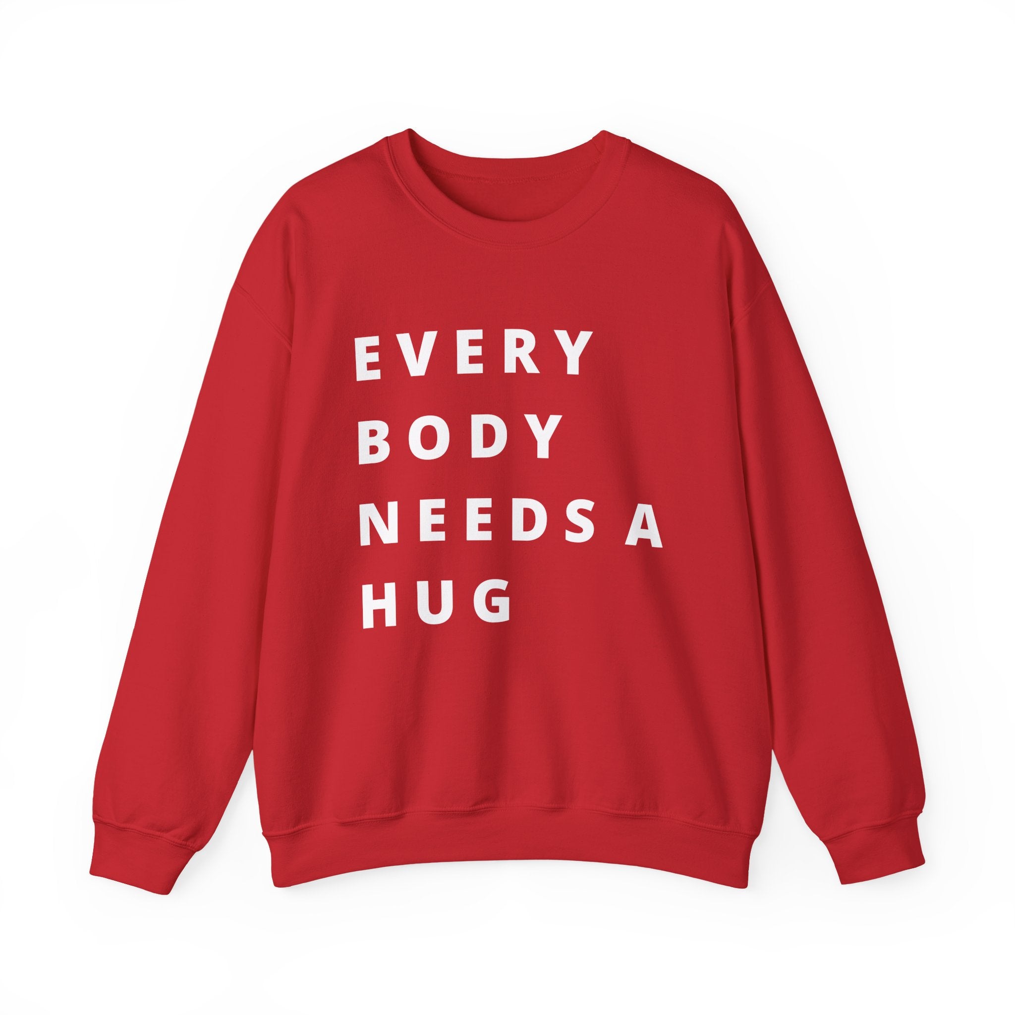 Every Body Needs a Hug Bestie Crew sweatshirt | white text Crewneck, Positive Message