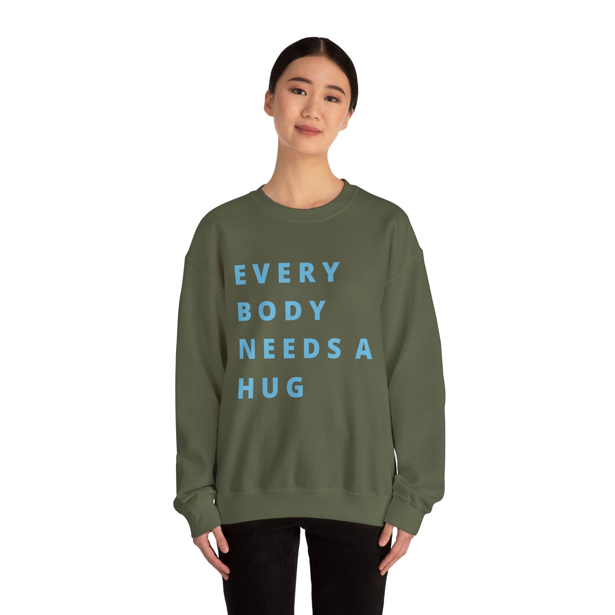 Every Body Needs a Hug Bestie Crew sweatshirt | blue text Crewneck, Positive Message
