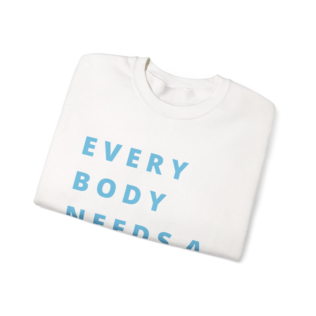 Every Body Needs a Hug Bestie Crew sweatshirt | blue text Crewneck, Positive Message