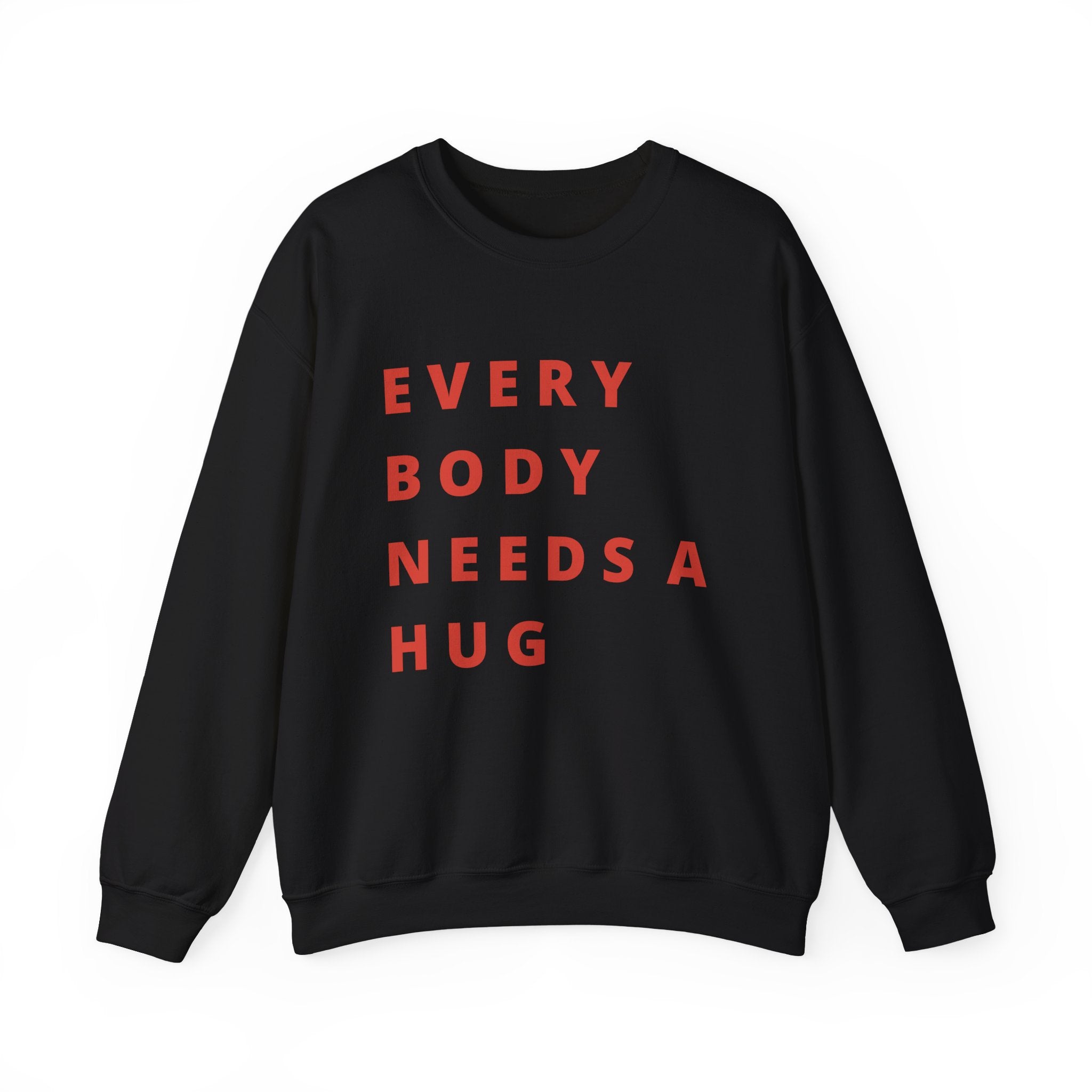 Every Body Needs a Hug Bestie Crew sweatshirt | pink text Crewneck, Positive Message