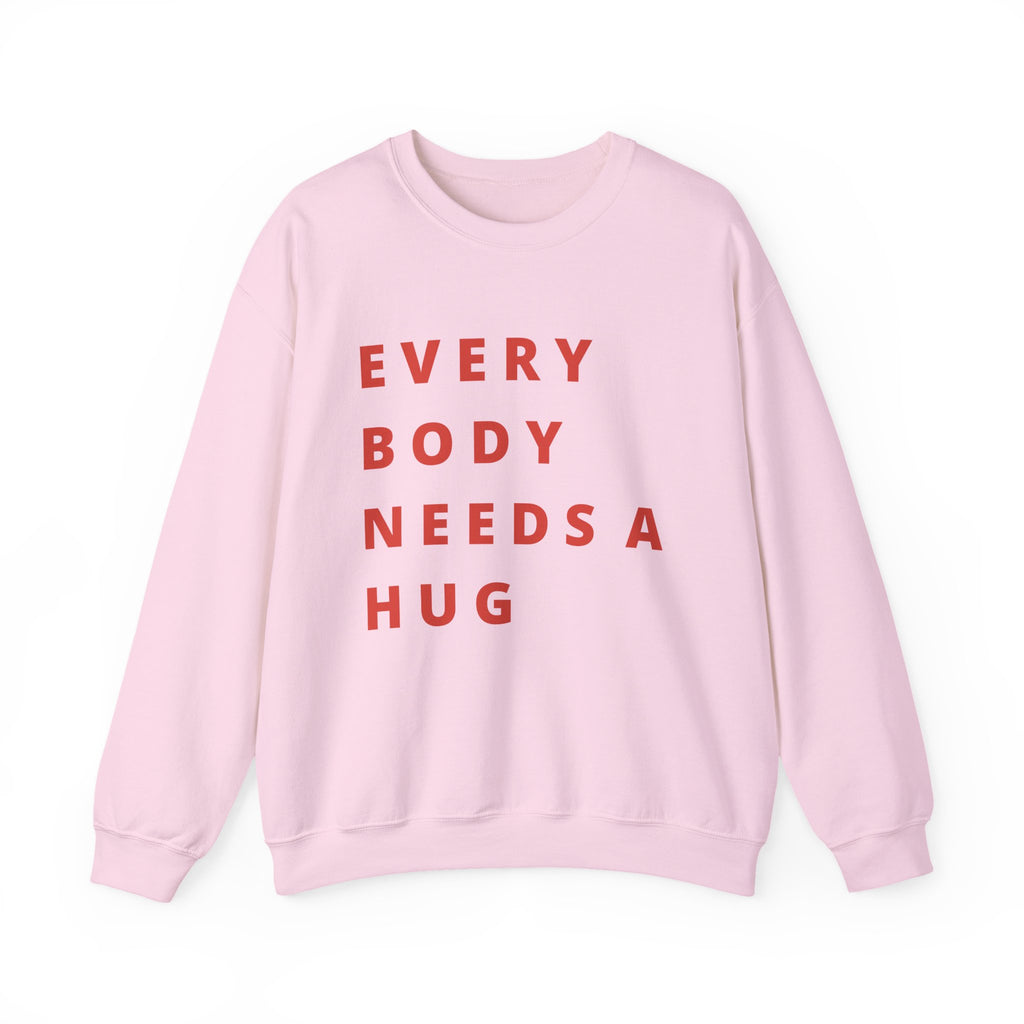 Every Body Needs a Hug Bestie Crew sweatshirt | pink text Crewneck, Positive Message