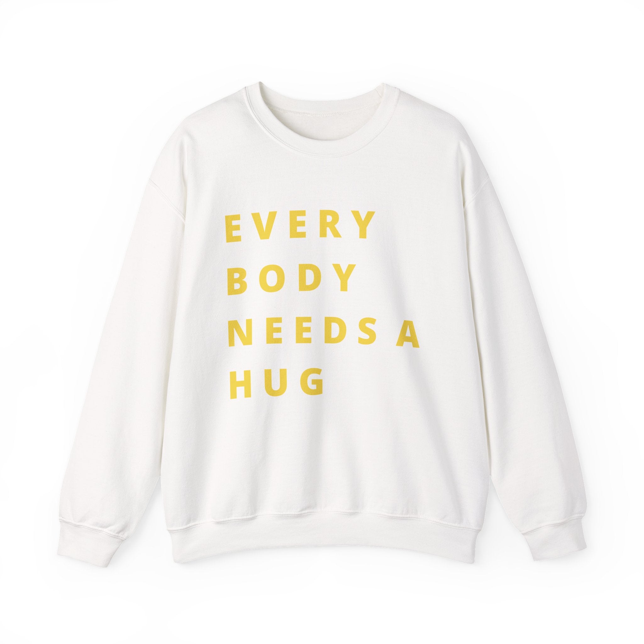 Every Body Needs a Hug Bestie Crew sweatshirt | yellow text Crewneck, Positive Message