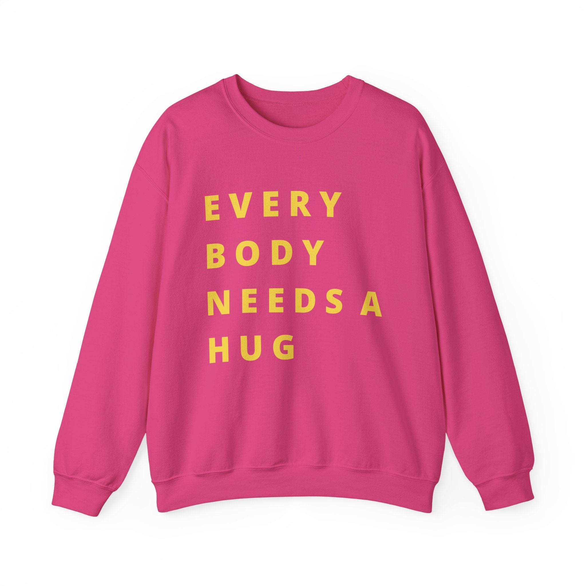 Every Body Needs a Hug Bestie Crew sweatshirt | yellow text Crewneck, Positive Message