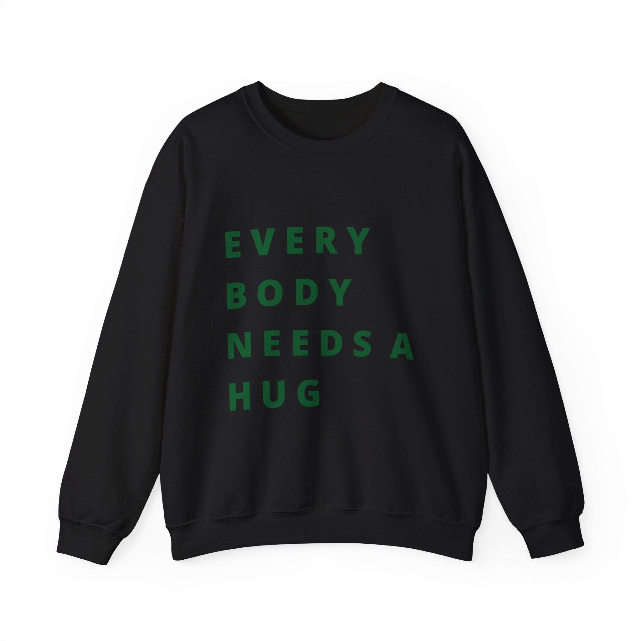 Every Body Needs a Hug Bestie Crew sweatshirt | Crewneck, Positive Message