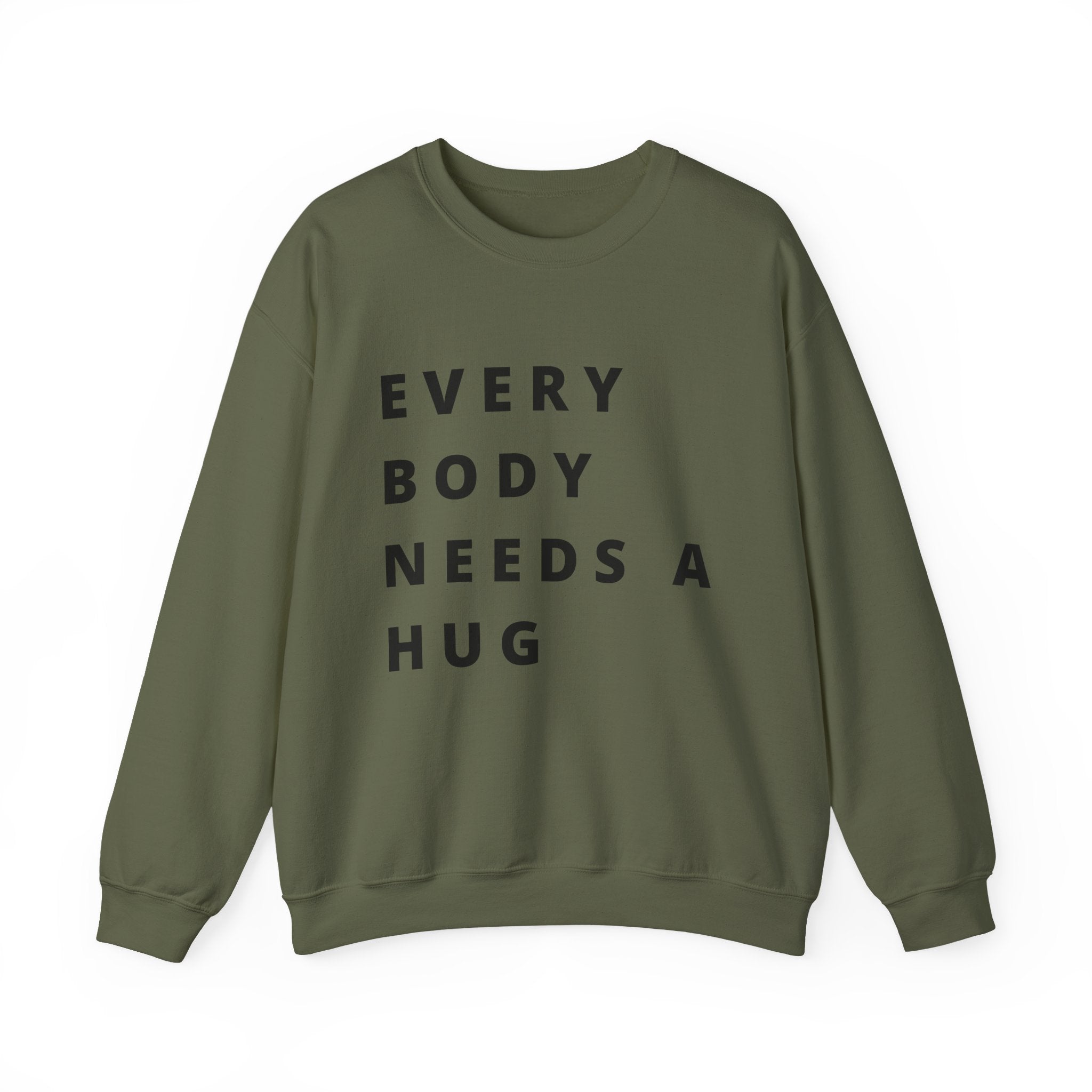 Every Body Needs a Hug Bestie Crew sweatshirt | black text Crewneck, Positive Message