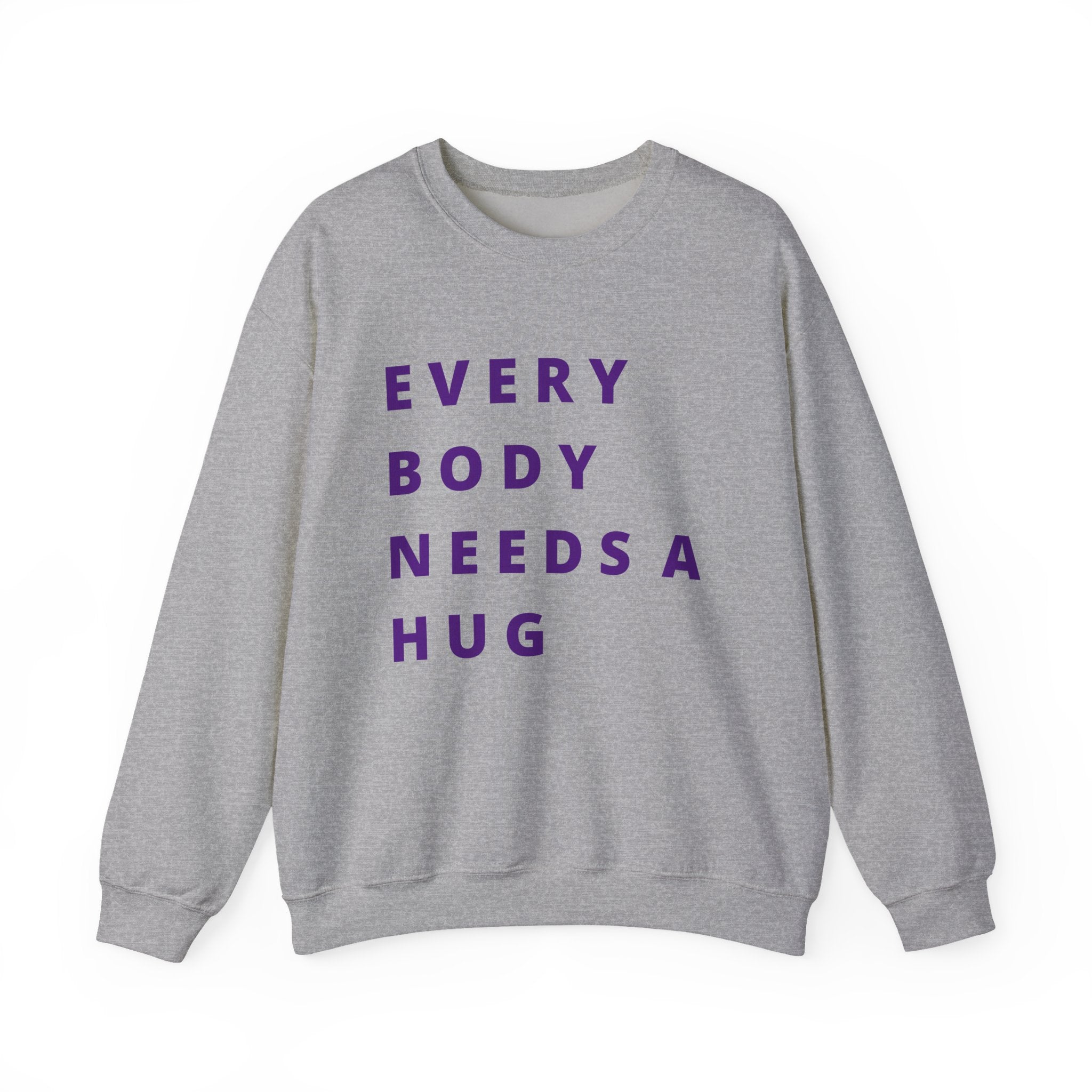 Every Body Needs a Hug Bestie Crew sweatshirt | purple text Crewneck, Positive Message