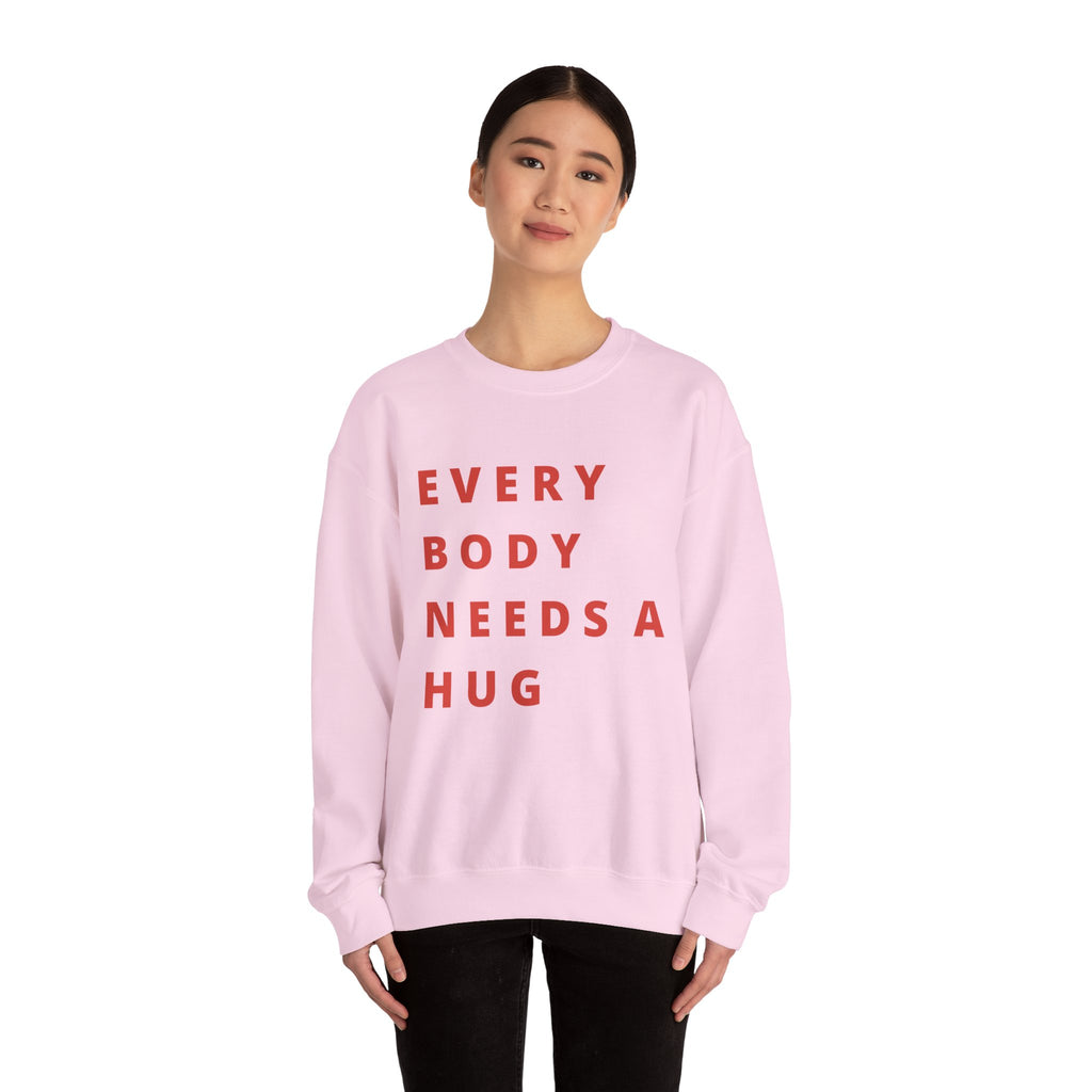 Every Body Needs a Hug Bestie Crew sweatshirt | pink text Crewneck, Positive Message