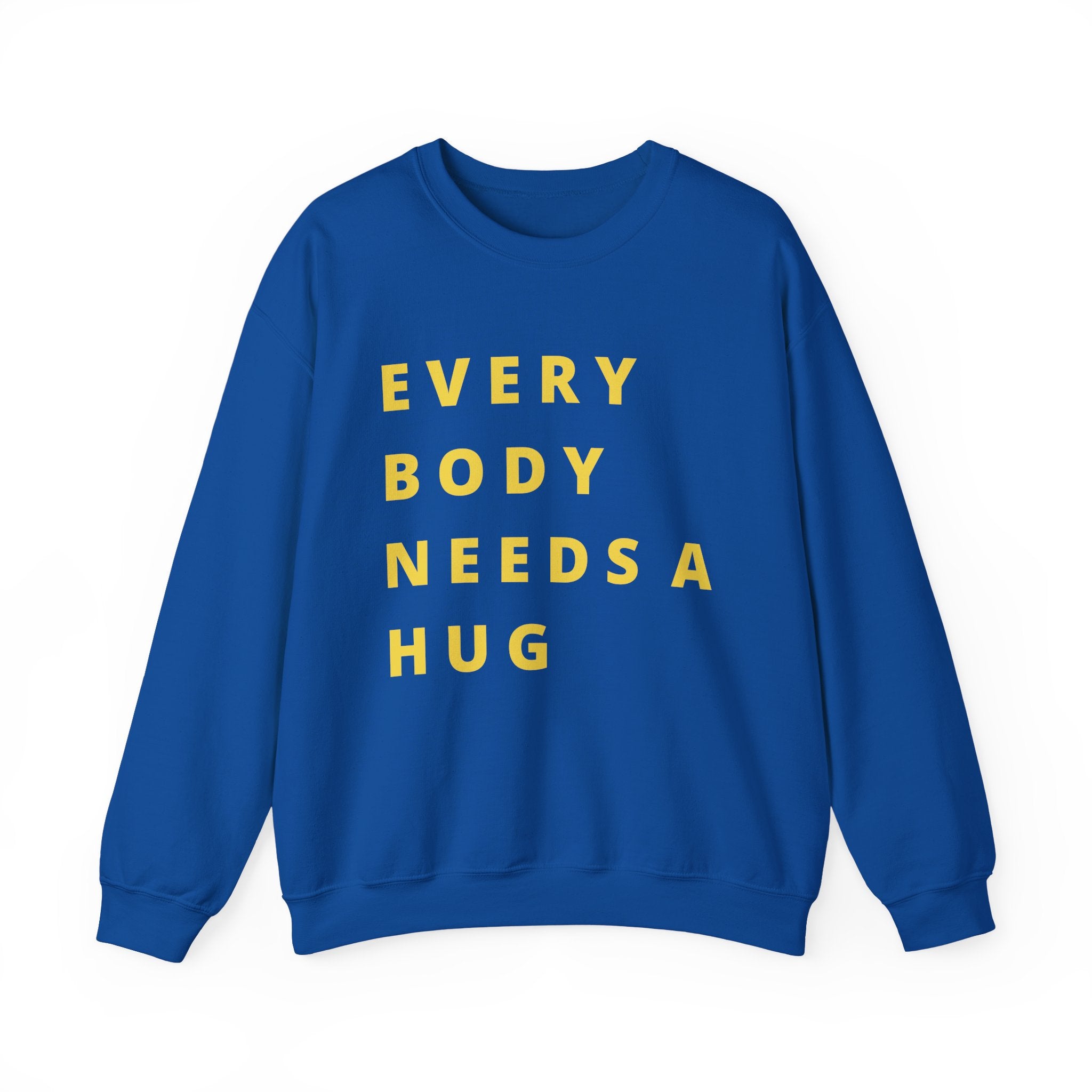 Every Body Needs a Hug Bestie Crew sweatshirt | yellow text Crewneck, Positive Message