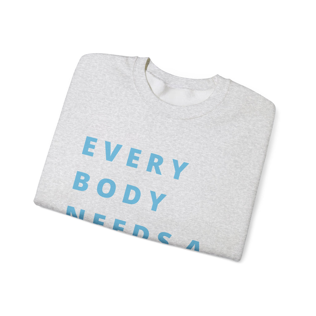 Every Body Needs a Hug Bestie Crew sweatshirt | blue text Crewneck, Positive Message