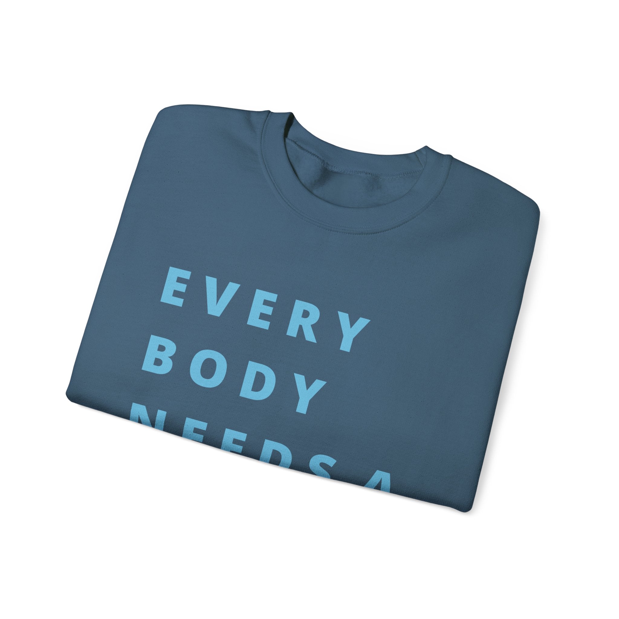 Every Body Needs a Hug Bestie Crew sweatshirt | blue text Crewneck, Positive Message