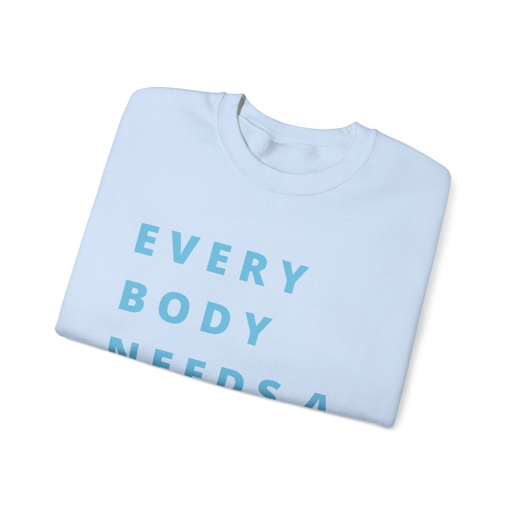 Every Body Needs a Hug Bestie Crew sweatshirt | blue text Crewneck, Positive Message