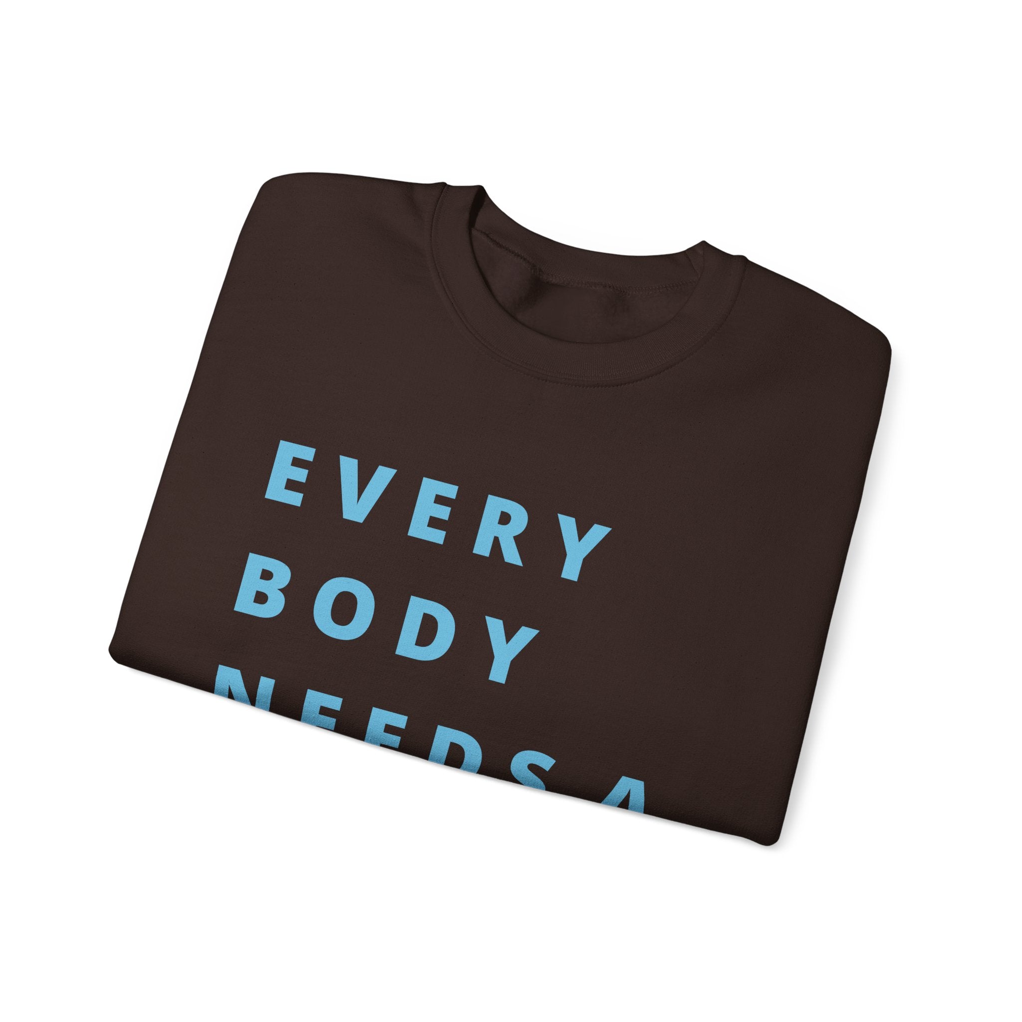 Every Body Needs a Hug Bestie Crew sweatshirt | blue text Crewneck, Positive Message
