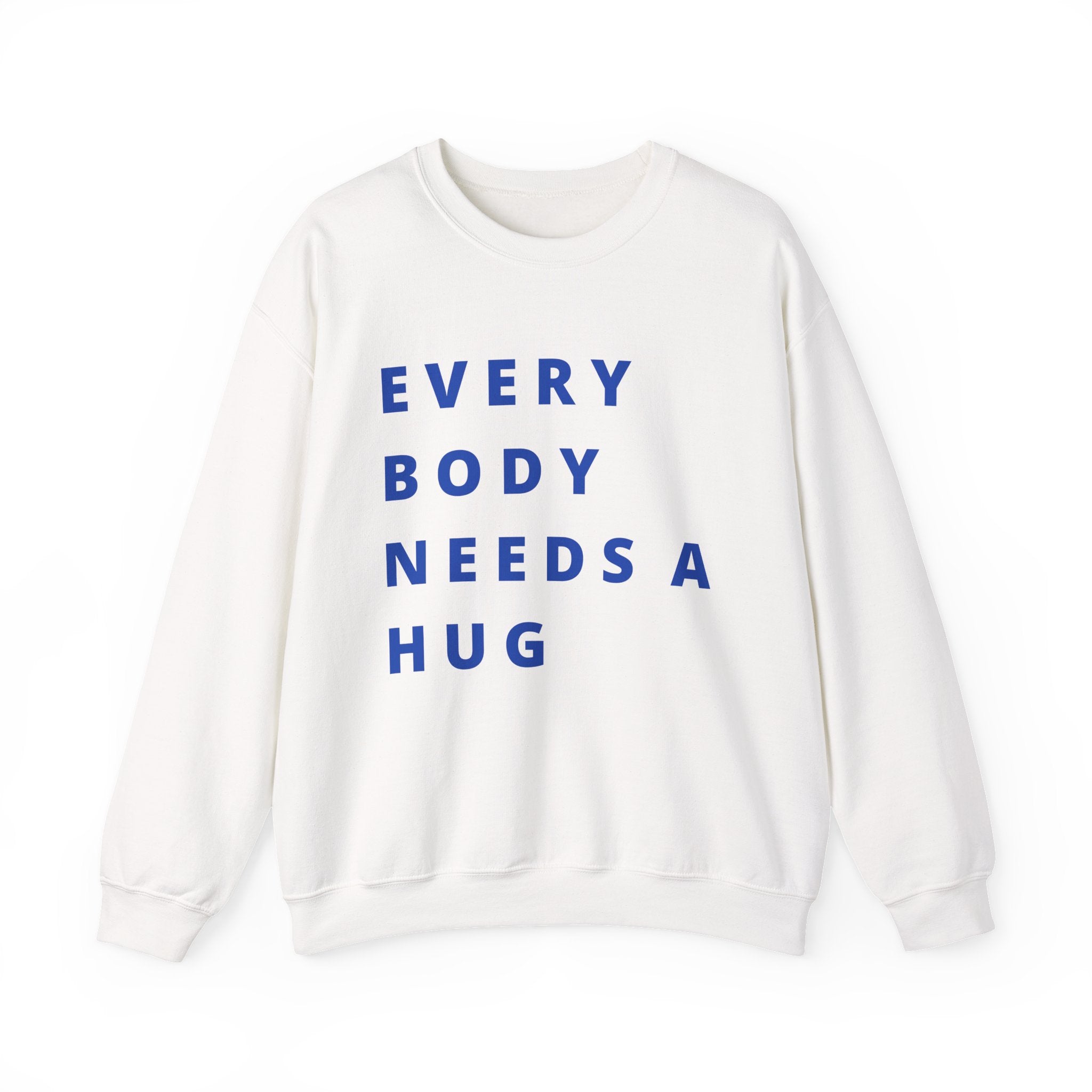 Every Body Needs a Hug Bestie Crew sweatshirt | navy text Crewneck, Positive Message