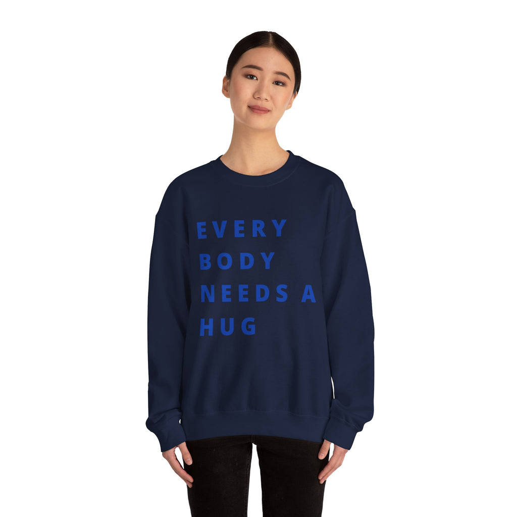 Every Body Needs a Hug Bestie Crew sweatshirt | navy text Crewneck, Positive Message